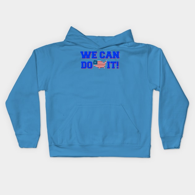 We Can Do It! Kids Hoodie by Courage2B